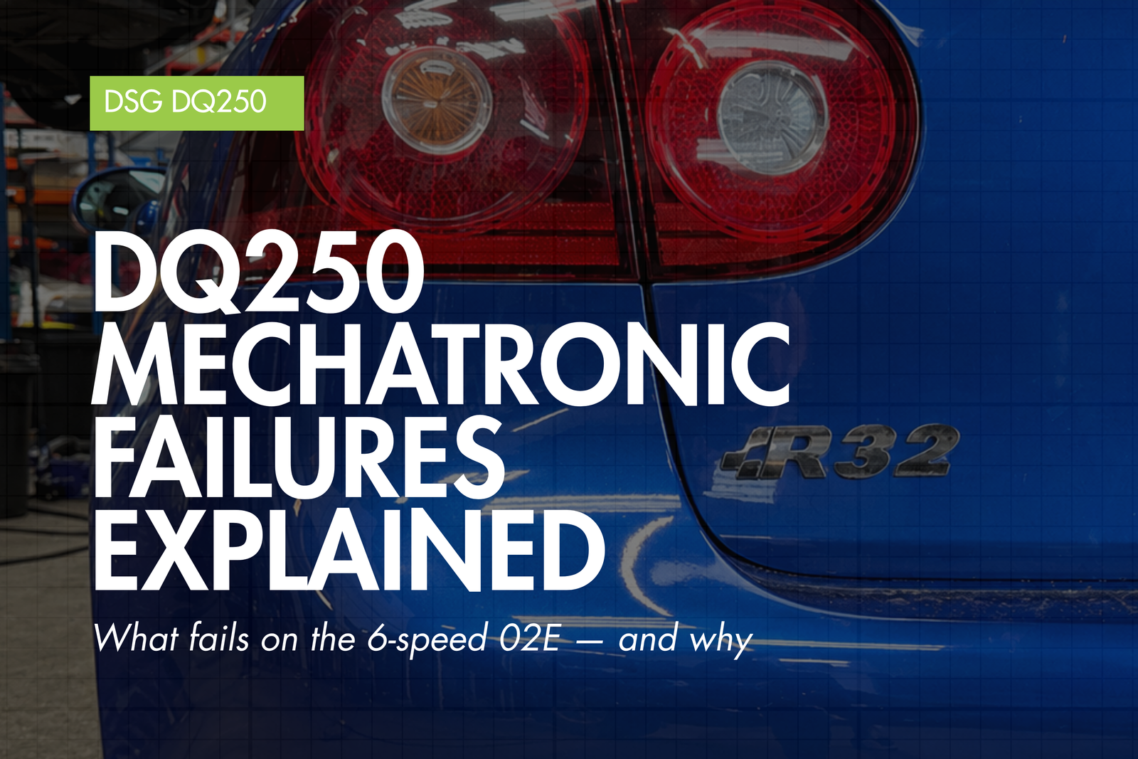 02E DQ250 DSG mechatronic — Eco Torque blog banner