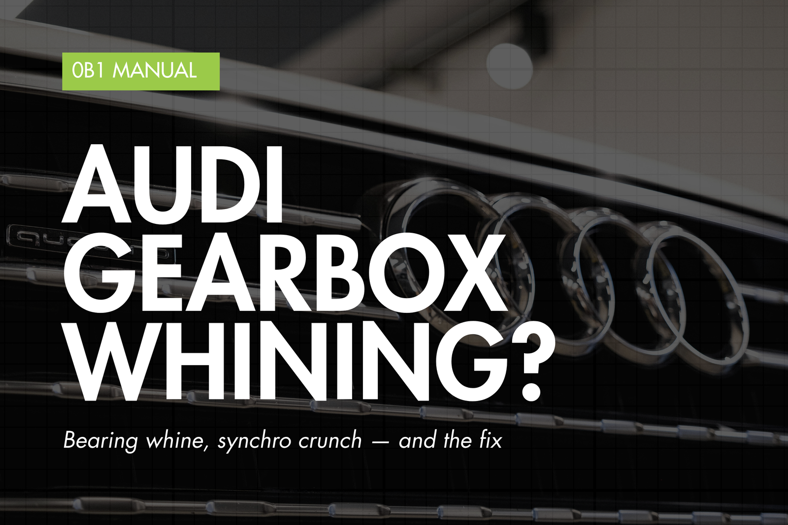 Audi 0B1 manual gearbox — Eco Torque blog banner