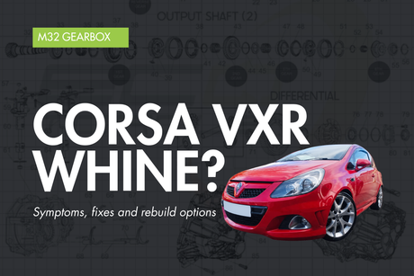 Corsa D VXR M32 gearbox problems — Eco Torque blog banner