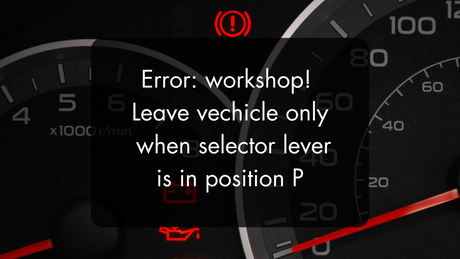 "Error Workshop! Only Leave Vehicle in P Position!" | Dashboard Fault Warning & The Fix