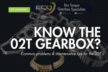 VAG 02T manual gearbox guide — Eco Torque blog banner
