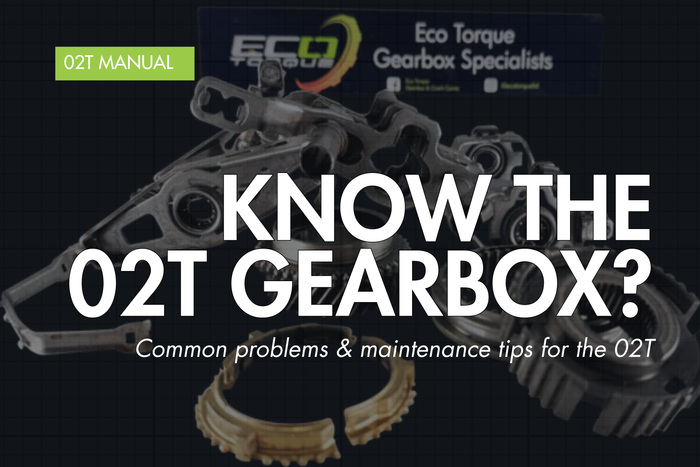 02T Gearbox Guide: Specs, Faults & Fixes Volkswagen Audi Group (VAG)