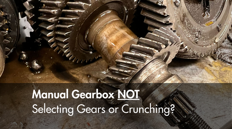 Manual Gearbox Not Selecting Gears or Crunching – Causes, Symptoms and What It Means