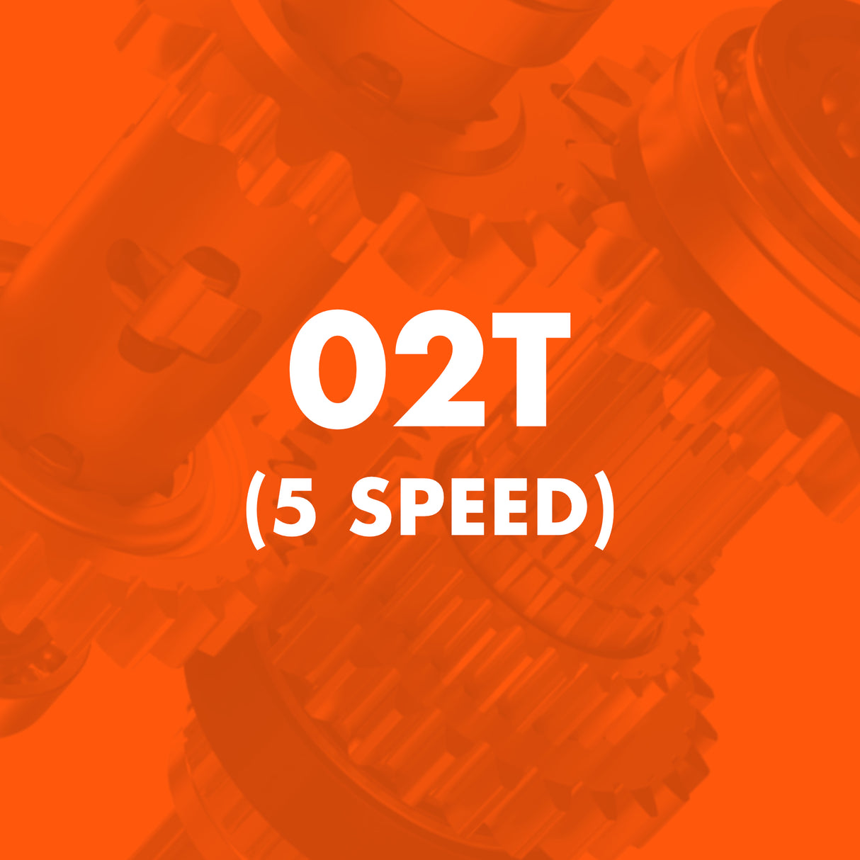 02T (5 Speed) Catalogue