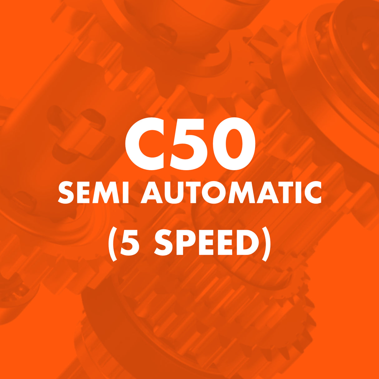 C50 Semi Automatic (5 Speed) Catalogue
